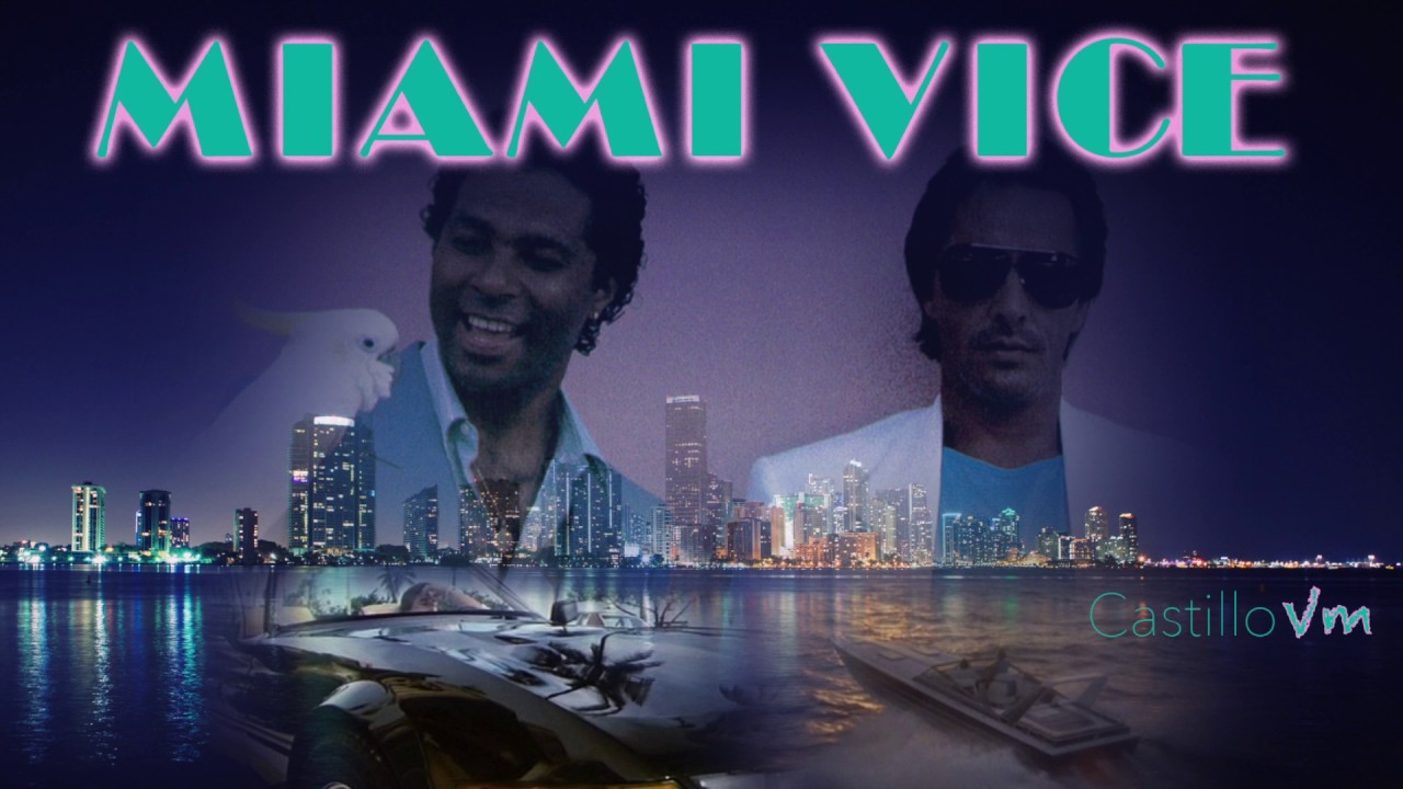 Miami Vice _ Crockett's Theme [Castillo Vm] - YouTube