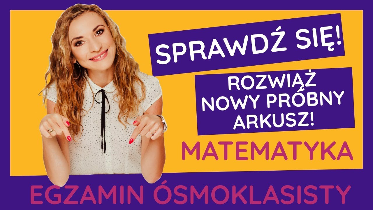 Egzamin ósmoklasisty Matematyka 2021 - Próbny arkusz do egzaminu ósmoklasisty! Sprawdź się !:D