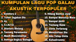 Download Lagu KUMPULAN LAGU POP GALAU AKUSTIK TERPOPULER BY NANAK ROMANSA MP3
