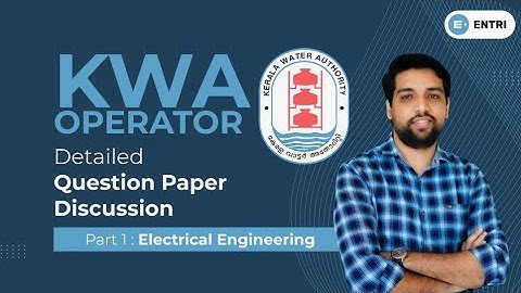 KWA OPERATOR DETAILED QUESTION PAPER DISCUSSION | EXPECTED CUTT OFF | VACANCY | ENTRI