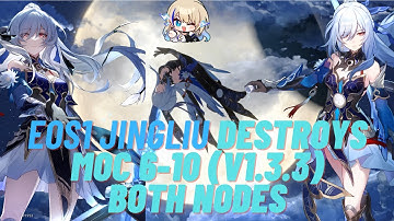 [Honkai Star Rail] E0S1 Jingliu Destroys MoC 6-10 Both Nodes (V1.3.3)