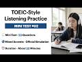 TOEIC-Style Listening Mini Test #02 — 20 Minutes Practice! (with Answers)
