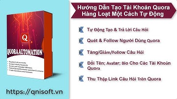 Hướng dẫn tạo tài khoản Quora một cách tự động | Quora Registration Bot
