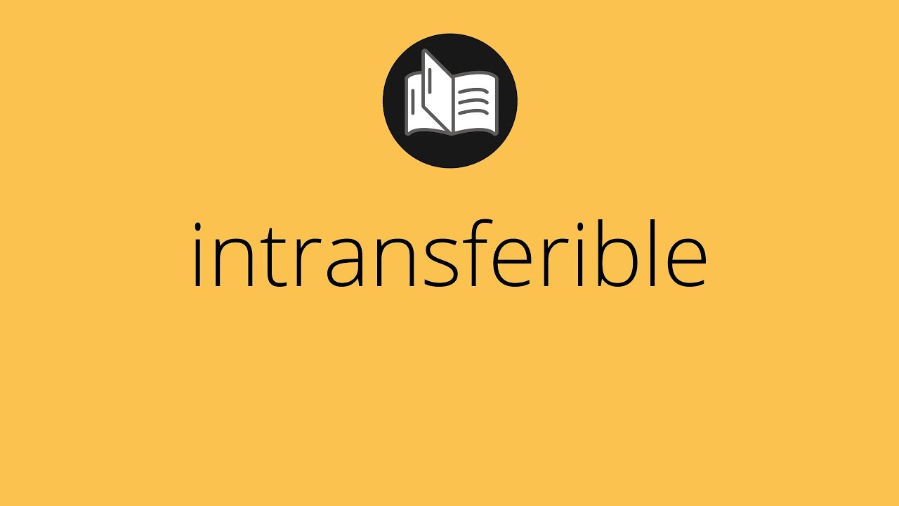 Что означает НЕПЕРЕДАВАЕМЫЙ? • непередаваемый ЗНАЧЕНИЕ • непередаваемый ОПРЕДЕЛЕНИЕ