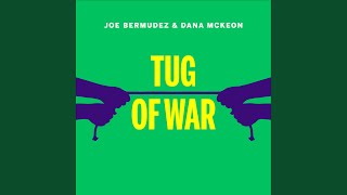 Download Lagu Joe Bermudez & Dana McKeon - Tug Of War (Extended Mix)