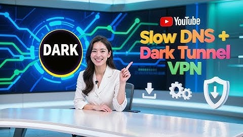Dark Tunnel VPN Slow DNS Config 