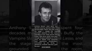 He Was Giles. He Was Uther. He Was Irreplaceable...