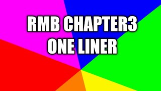 RMB CHAPTER3 ONE LINER