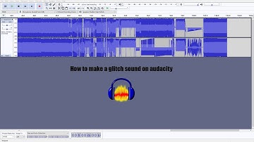 How to make a Glitch Sound on Audacity