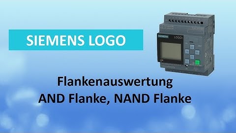 Siemens Logo Grundfunktionen, Flankenauswertung, AND Flanke, NAND Flanke