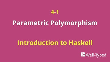 04-01 Parametric Polymorphism (Introduction to Haskell)