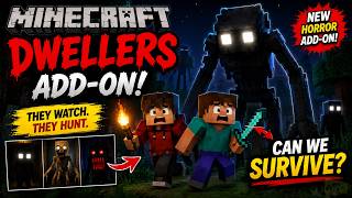😱 Minecraft's SCARIEST Dwellers Add-On! 👁️ We Couldn't Survive...