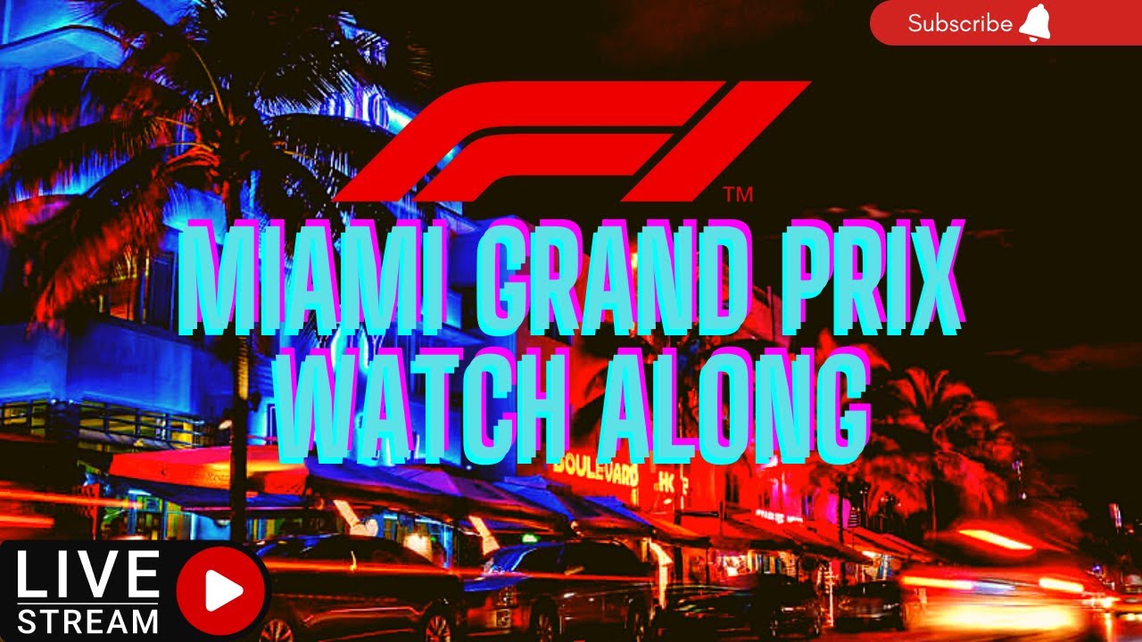 F1 Miami Grand Prix Watch Along