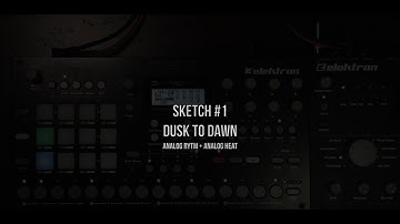 Sketch #1 -  Dusk to Dawn // Rytm & Heat