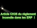 Article ch 35 rglementation incendie dans les erp