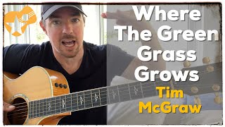 Where The Green Grass Grows | Tim McGraw | Prime Country Songbook Guitar Lesson