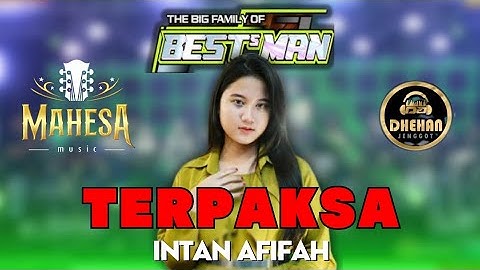 TERPAKSA - INTAN AFIFAH MAHESA MUSIC LIVE WONOKERTO PEKALONGAN