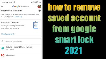 how to remove saved account from google smart lock 2021 | ft xiaomi redmi poco mi phone