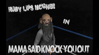 Ruby Lips McGhee  - Mama Said Knock You Out (Official Music Video)