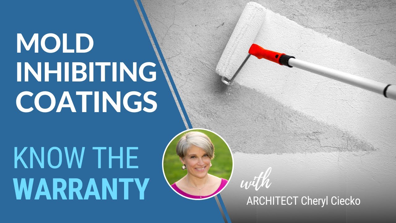 Mold Coatings: Do They Work? Know The Warranty EPISODE 18 Building Well & Preventing Mold