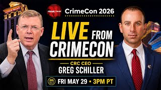 Crime Talk at CrimeCon 2026 Live with CRC CEO Greg Schiller & Scott Reisch
