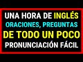 🔴 UNA HORA DE PURO INGLÉS DE USO DIARIO | APRENDE INGLÉS FÁCIL 😄