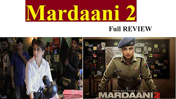 Mardaani 2 Full Movie Review | DOT  to DOT