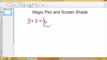 Magic Pen and Screen Shade in SMART Notebook