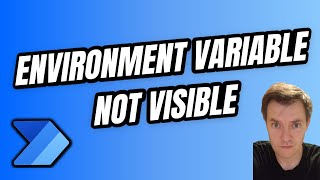 Environment Variable not visible in Power Automate Flow
