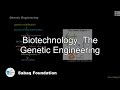 Biotechnology, The Genetic Engineering, Biology Lecture | Sabaq.pk