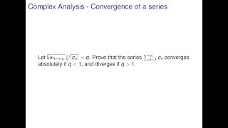 Complex Analysis - If limsup |c_n|^{1/n} = q, \sum c_n converges absolutely if q less 1, diverges if