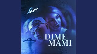 Dime Mami - El Joan
