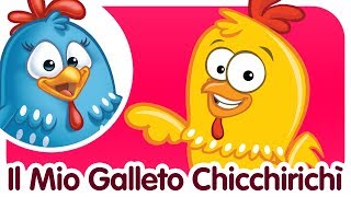 Il Mio Galletto Chicchirichì - Canzoni per bambini e bimbi piccoli