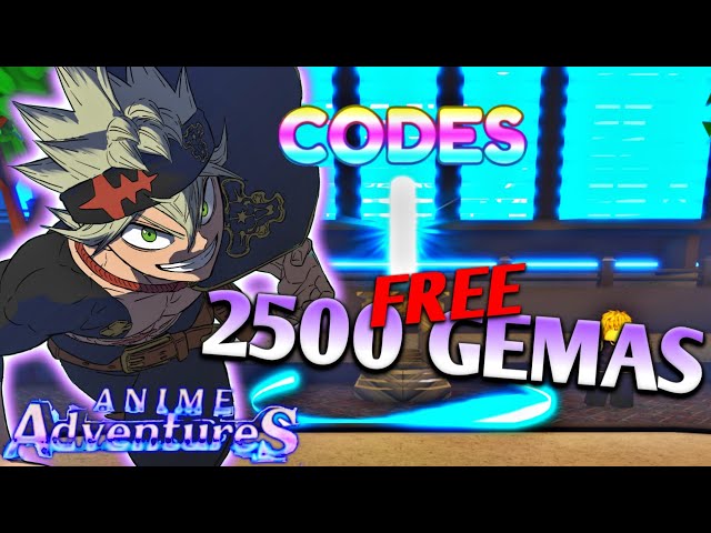 2500 GEMAS FREE! TODOS OS CODES ATIVOS DO ANIME ADVENTURES!! 