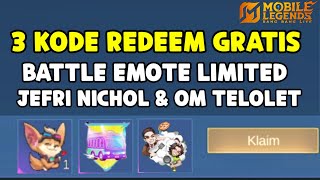 Download Lagu 3 KODE REDEEM GRATIS ! BATTLE EMOTE LIMITED JEFRI NICHOL \u0026 OM TELOLET OM - MOBILE LEGENDS MP3