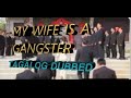 MY WIFE IS A GANGSTER