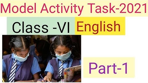 model activity task class 6 english  2021