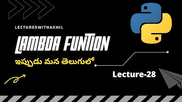 Python in Telugu|Lecture-28|Python Lambda Function|LectureswithAkhil|