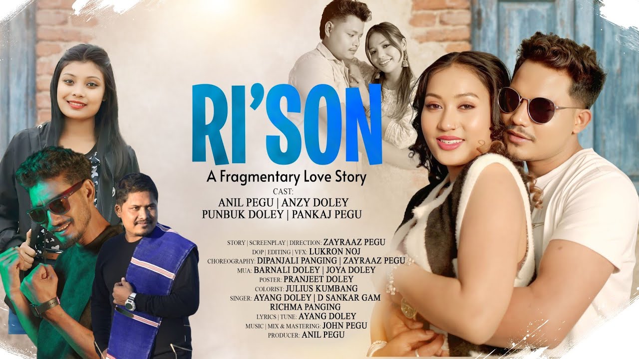 Ríson || Official Video || Anil Pegu | Anzy |Pankaj |Punbuk | Ayang Doley||