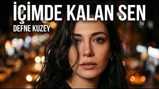 Defne Kuzey - İçimde Kalan Sen Cappadocia Records