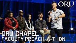 ORU Chapel 2025: Faculty Preach-A-Thon | March 14th, 2025
