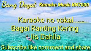 Bagai ranting kering Iis Dahlia karaoke KN7000