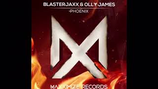 Blasterjaxx &amp; Olly James - Phoenix