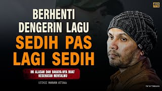 Download Lagu The Dangers of Listening to Sad Songs When You're Feeling Down — A Lecture by Ustadz Hanan Attaki... Download Lagu The Dangers of Listening to Sad Songs When You're Feeling Down — A Lecture by Ustadz Hanan Attaki...