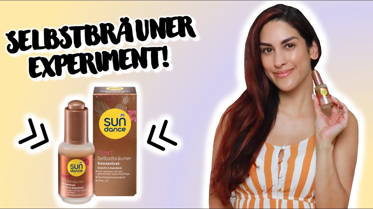 Update SELBSTBRÄUNER EXPERIMENT🙋🏻♀️➡️💁🏽♀️! SUNDANCE von DM! + Vergleich mit CLARINS SELF TAN | MelTastic