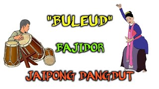 Buleud Bajidor Jaipong Dangdut | Pongdut | Kendang Jaipong | Viral | Tik Tok | kendang mantap