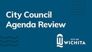 Wichita City Council Agenda Review March 6, 2026