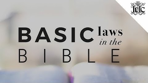 The Israelites: Basic Laws In The Bible