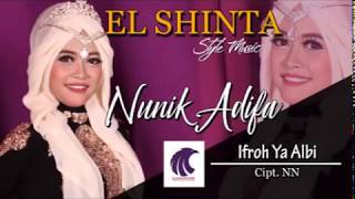 Nunik Adifa - Ifroh Ya Albi 