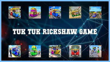 Top 10 Tuk Tuk Rickshaw Game Android Apps